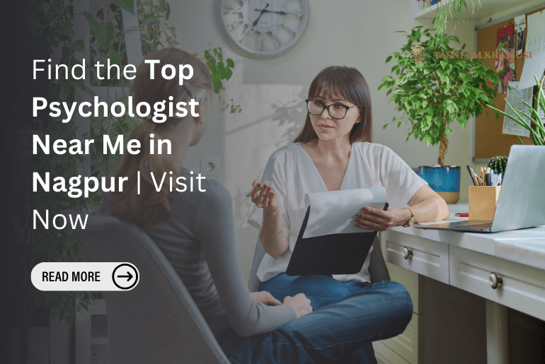 Top Psychologist Near Me in Nagpur